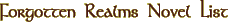 Forgotten Realms Novel List