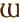 W